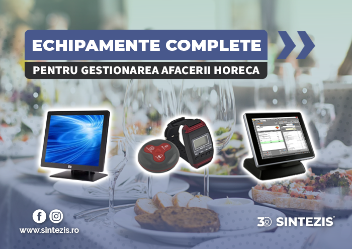 Echipamente complete pentru gestionarea afacerii HoReCa