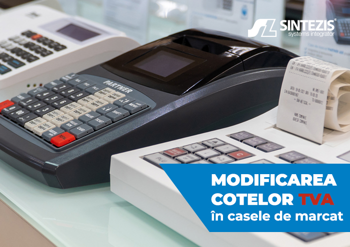 Modificare TVA Sintezis case de marcat